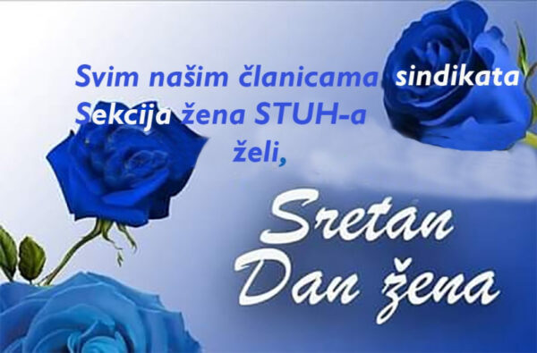 Sekcija žena STUH svim svojim članicama želi sretan Dan žena!